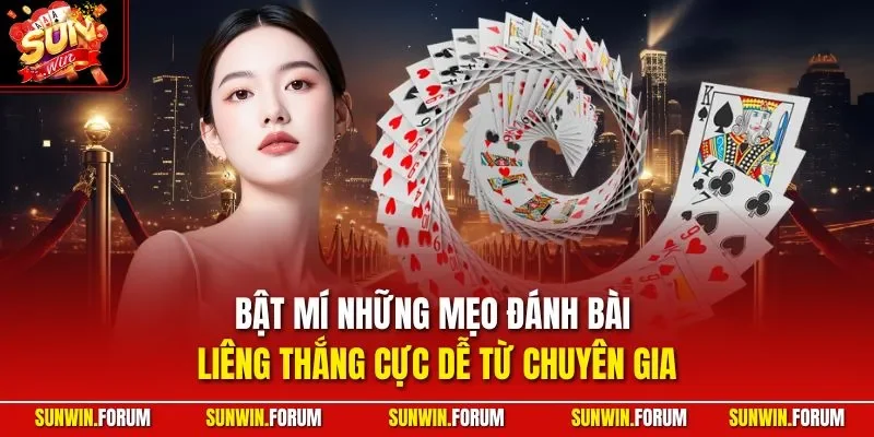 Bật mí những mẹo đánh bài liêng thắng cực dễ từ chuyên gia